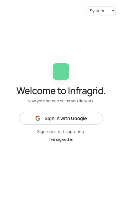 Infragrid Capture side panel with Google sign-in required before recording